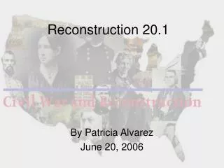 Reconstruction 20.1