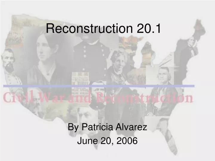 reconstruction 20 1