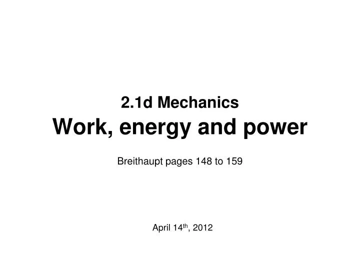 2 1d mechanics work energy and power