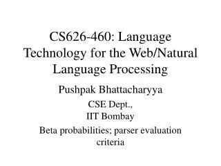 CS626-460: Language Technology for the Web/Natural Language Processing