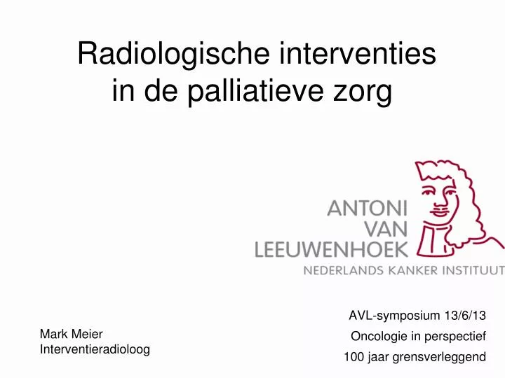 radiologische interventies in de palliatieve zorg