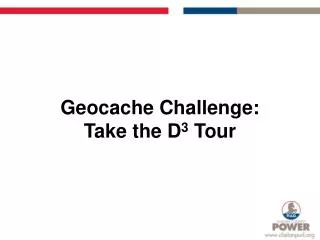 Geocache Challenge: Take the D 3 Tour