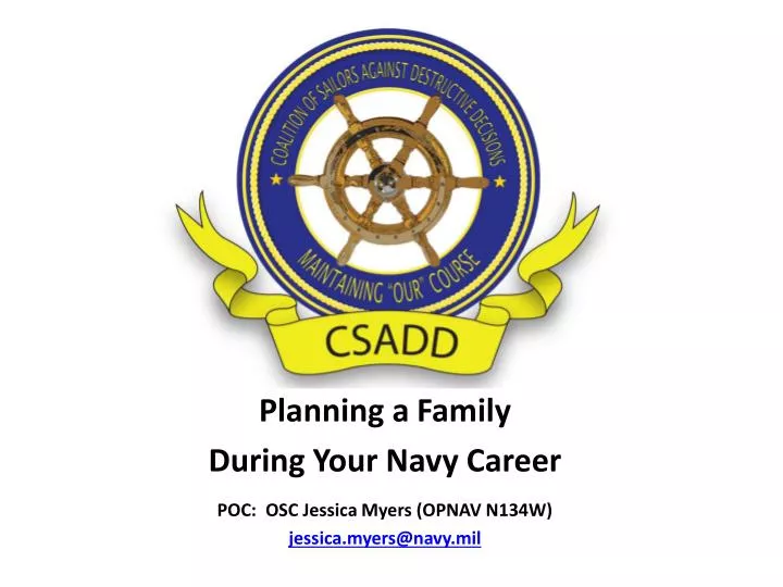planning a family during your navy career poc osc jessica myers opnav n134w jessica myers@navy mil