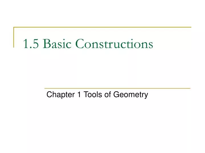 1 5 basic constructions