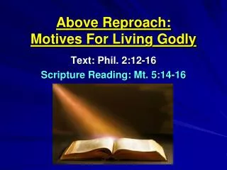 Above Reproach: Motives For Living Godly