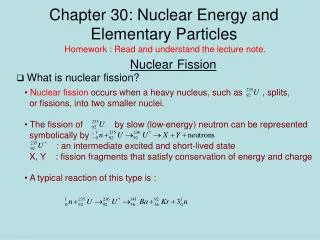 Chapter 30: Nuclear Energy and Elementary Particles