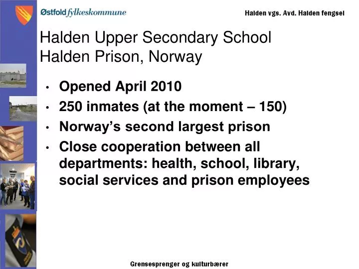 halden upper secondary school halden prison norway