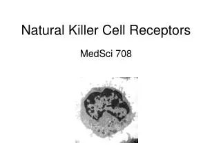 Natural Killer Cell Receptors