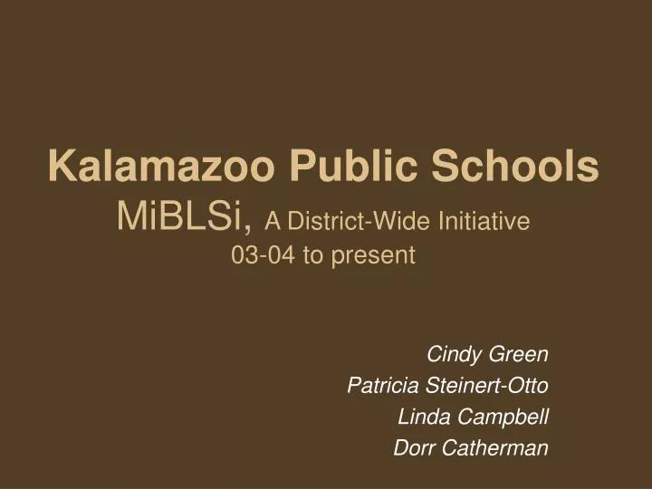 kalamazoo public schools miblsi a district wide initiative 03 04 to present