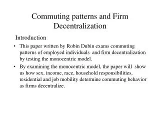 Commuting patterns and Firm Decentralization