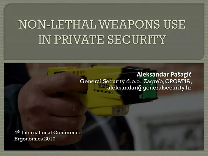 non lethal weapons use in private security