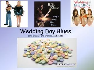 Wedding Day Blues (and greens, and oranges, and reds)