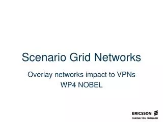 Scenario Grid Networks