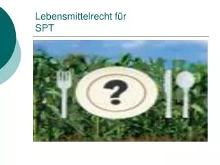 lebensmittelrecht f r spt
