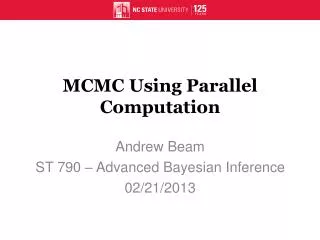 MCMC Using Parallel Computation