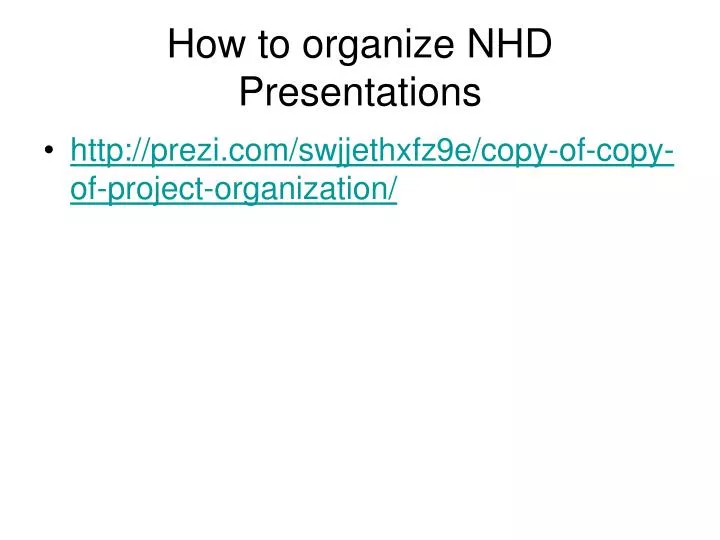 how to organize nhd presentations