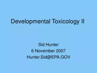 Developmental Toxicology II