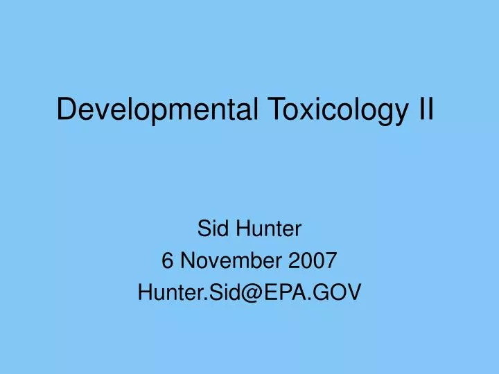 developmental toxicology ii