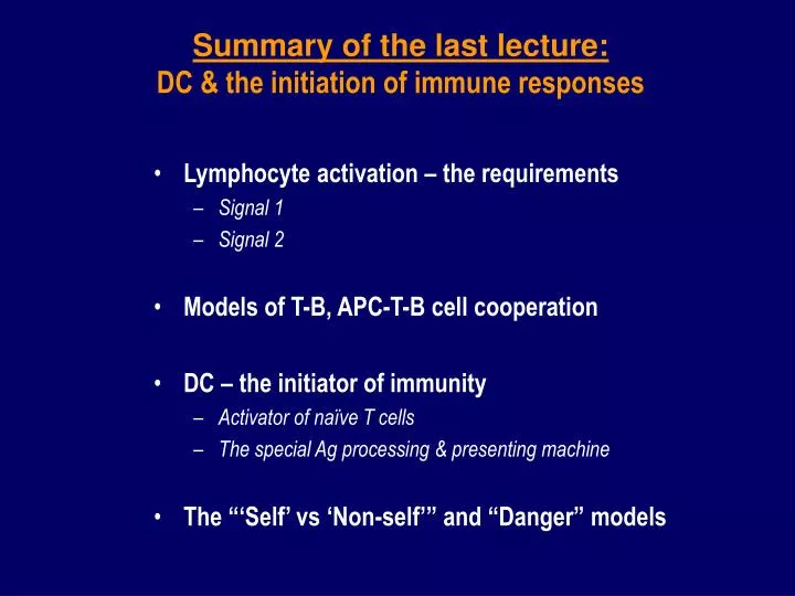 summary of the last lecture dc the initiation of immune responses