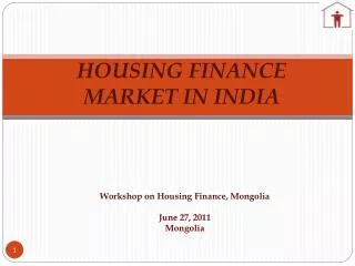 HOUSING FINANCE MARKET IN INDIA