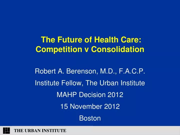 the future of health care competition v consolidation