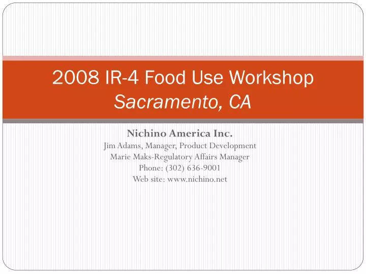 2008 ir 4 food use workshop sacramento ca