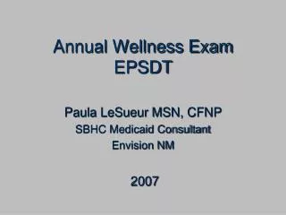 Annual Wellness Exam EPSDT