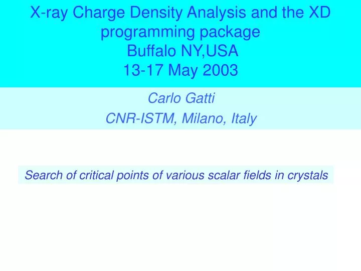 x ray charge density analysis and the xd programming package buffalo ny usa 13 17 may 2003