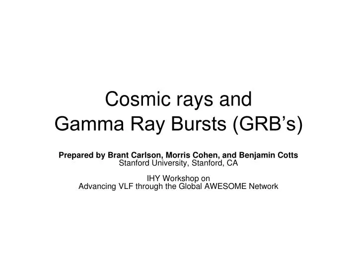 cosmic rays and gamma ray bursts grb s