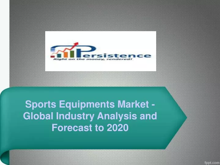 sports equipments market global industry analysis and forecast to 2020