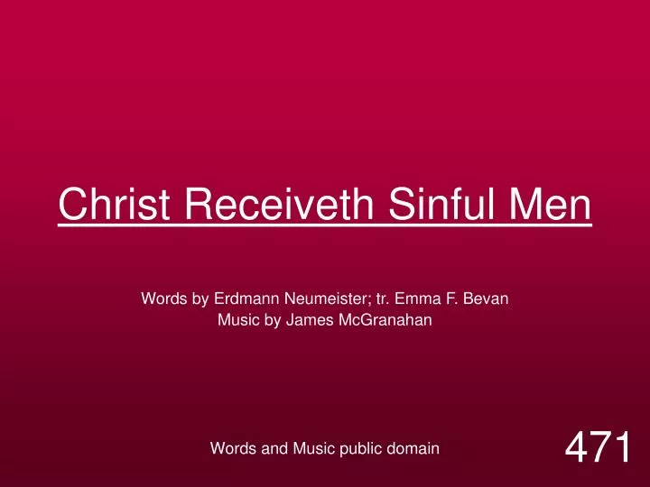 christ receiveth sinful men