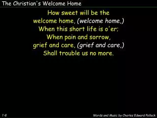 The Christian's Welcome Home
