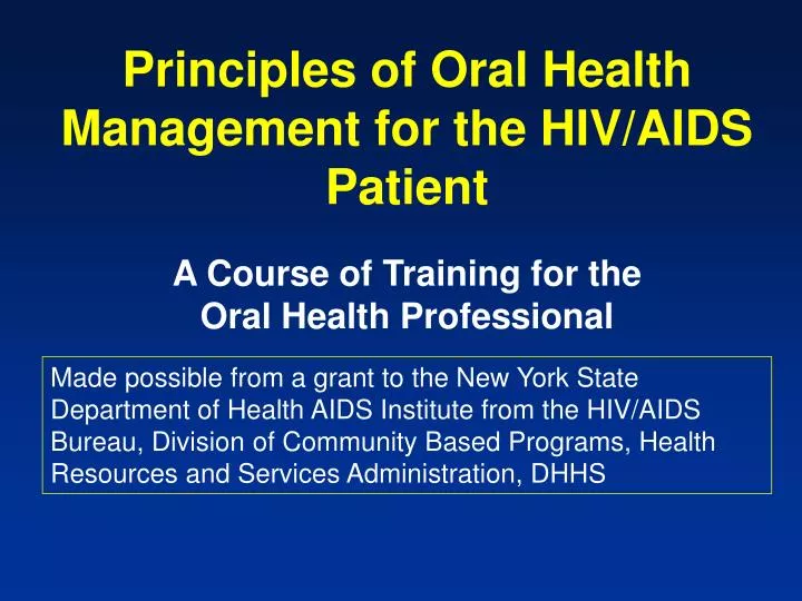 principles of oral health management for the hiv aids patient