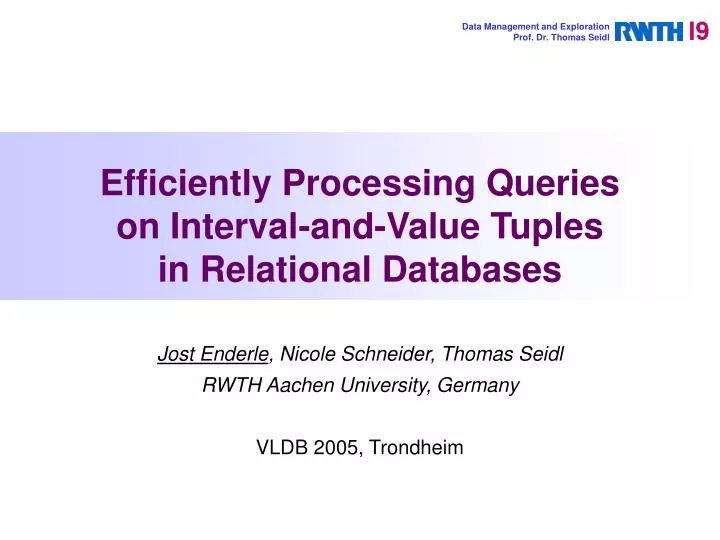 efficiently processing queries on interval and value tuples in relational databases