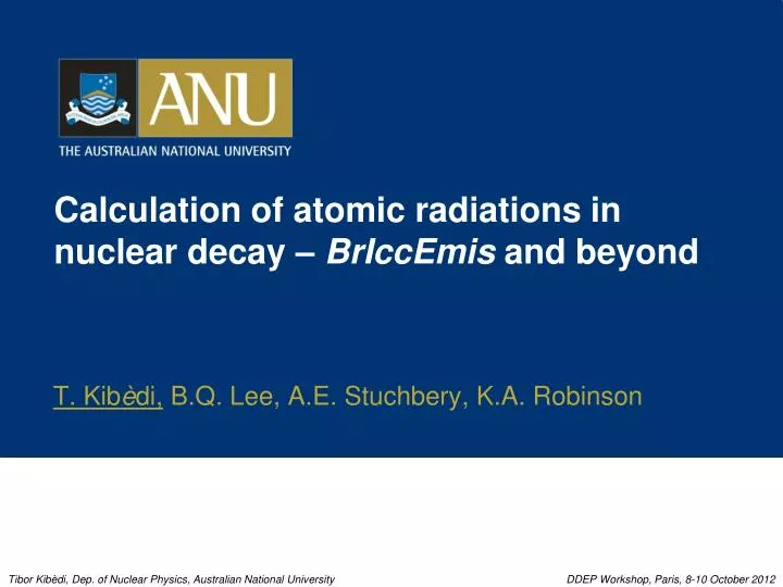 calculation of atomic radiations in nuclear decay briccemis and beyond