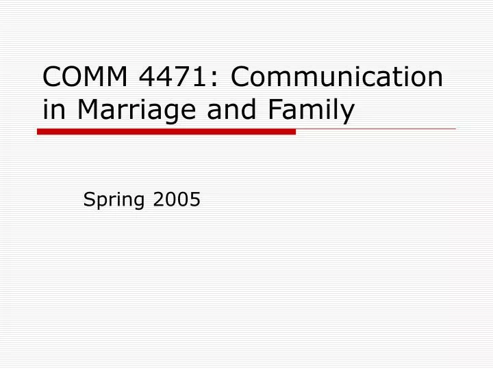 comm 4471 communication in marriage and family