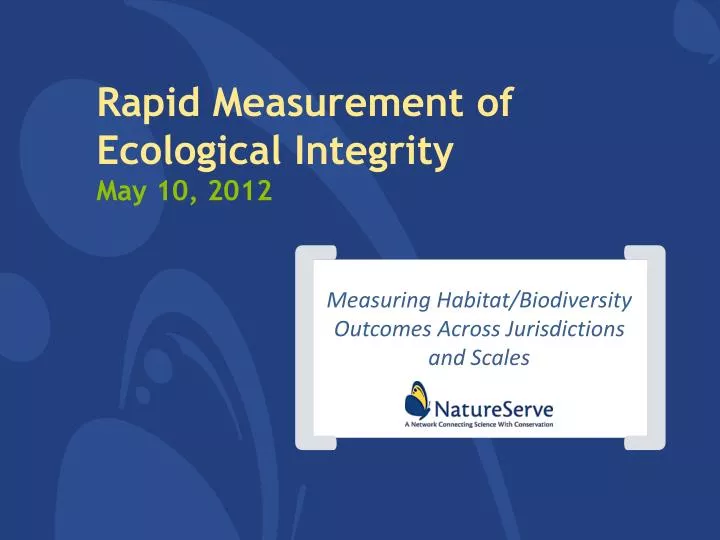 rapid measurement of ecological integrity may 10 2012