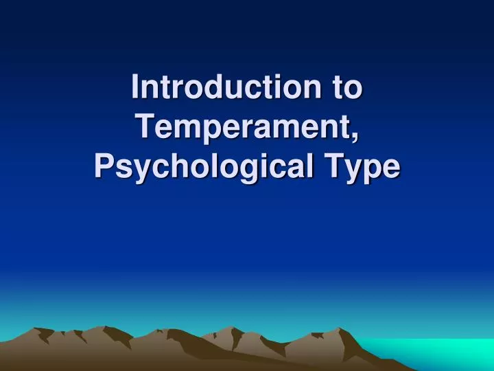 introduction to temperament psychological type