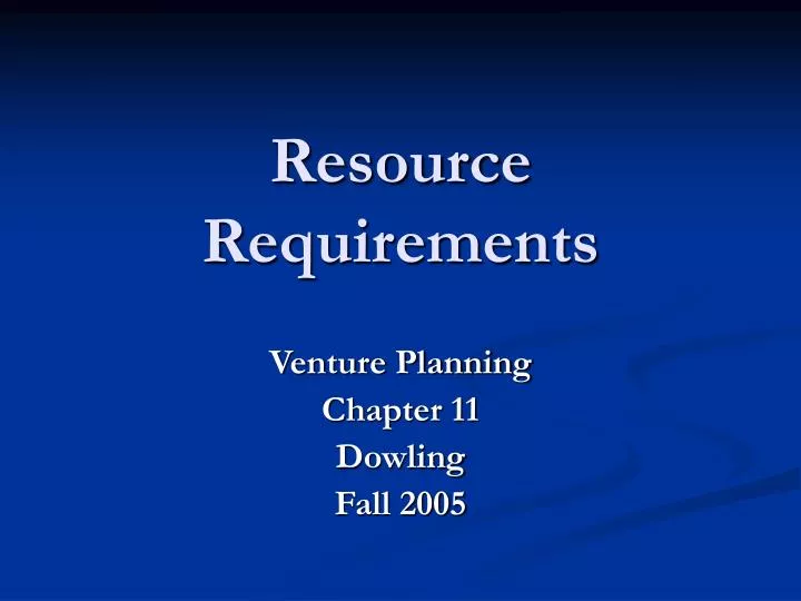 resource requirements