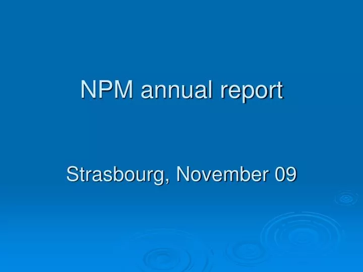 npm annual report strasbourg november 09