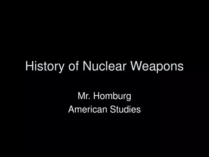 history of nuclear weapons