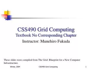 CSS490 Grid Computing Textbook No Corresponding Chapter