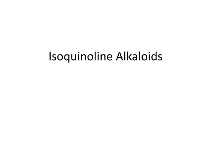 isoquinoline alkaloids