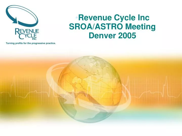 revenue cycle inc sroa astro meeting denver 2005