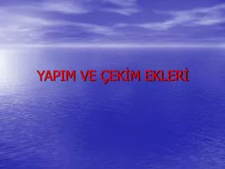 yapim ve ek m ekler