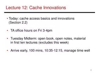 Lecture 12: Cache Innovations