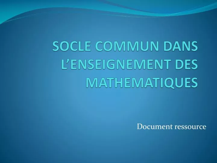 socle commun dans l enseignement des mathematiques