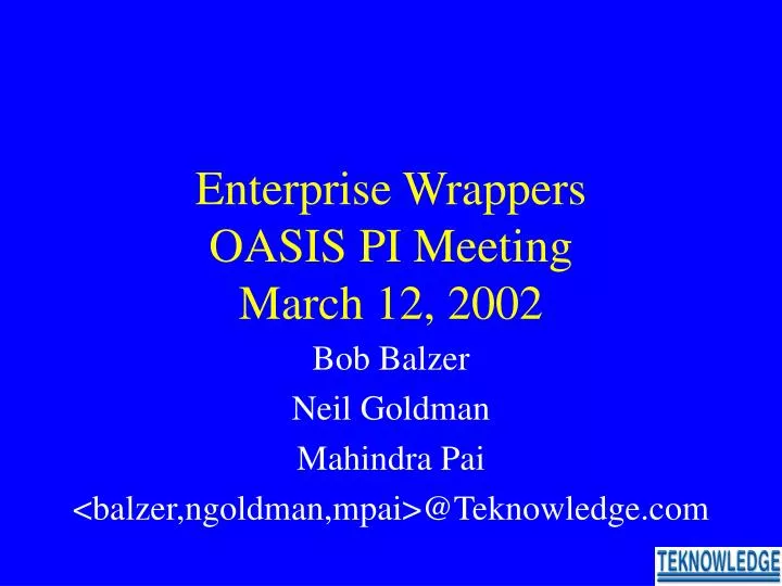 enterprise wrappers oasis pi meeting march 12 2002
