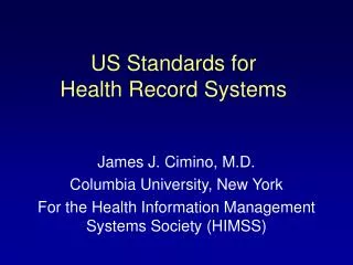 US Standards for Health Record Systems
