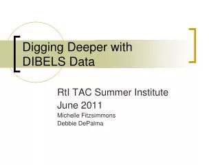 Digging Deeper with DIBELS Data